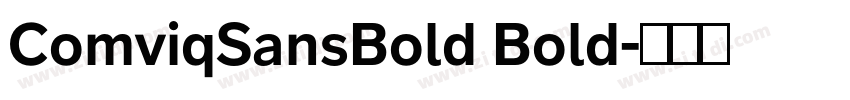 ComviqSansBold Bold字体转换 ComviqSansBold Bold字体转换